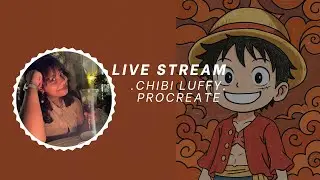 Trying Chibi Luffy Art LIVE 🎨 | Procreate POV Art