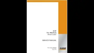 Case 521F Tier 4B (final) Wheel Loader | 47955970 Service manual