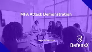 DefensX MFA Attack Video 1
