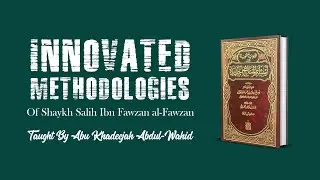 [L14] The History of The Qutbiyyah and the Criticism of The PeopleofInnovation- Abu Khadeejah