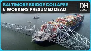 Baltimore bridge collapse updates: Six workers presumed dead after several hours of rescue ops