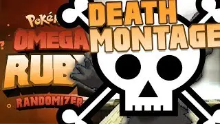 DEATH MONTAGE - Pokémon Omega Ruby & Alpha Sapphire RANDOMIZER Nuzlocke!