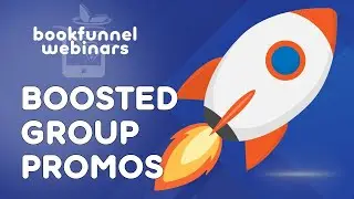An Intro to Boosted BookFunnel Group Promos | BookFunnel Webinars