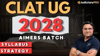 CLAT UG 2028 Aimers Batch | Complete Course Plan for Class 11 Students | JudiciaryPRO