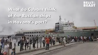 What do Cubans Think of Russian Ships in Havana?