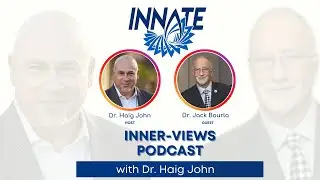 INNER-Views: Dr. Jack Bourla Joins Dr. Haig John for a Powerful Chiropractic Conversation