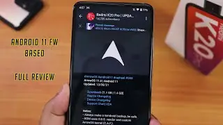 ArrowOS A11 FW Build Review On Redmi K20 Pro || [13/08/2021 Official]