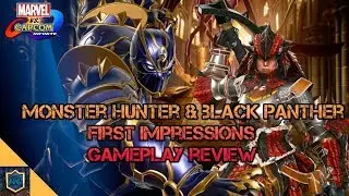 Marvel Vs Capcom Infinite | Monster Hunter & Black Panther Review & First Impressions | Gameplay
