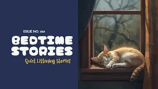 A Calm Bedtime Story for Children | Quiet Listening Story