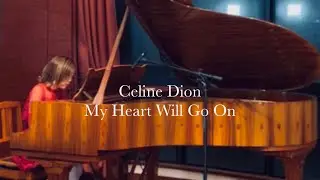 「My Heart Will Go On」 Céline Dion