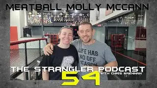 The Strangler Podcast Episode 54 - Meatball Molly McCann