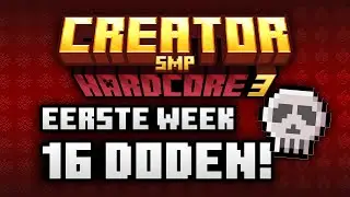 EERSTE WEEK IN CREATOR SMP 3! 16 DODEN! #creatorsmp #creatorsmp3