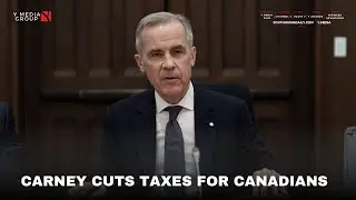 PM Carney Signs Middle Class Tax Cut Directive Ahead of Parliament Return