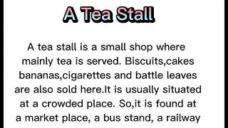 A Tea Stall ||  Paragraph || For Class 6,7,8,9,10 ||#paragraph #students #english #easy