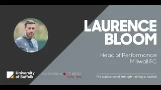 2021 Symposium in Strength and Conditioning - Laurence Bloom