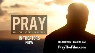 PRAY: THE STORY OF PATRICK PEYTON Official Trailer #2 (Rated)