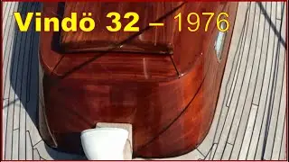 Vind&ouml; 32 &ndash; 1976 &ndash; A lovely sailboat, nicer than many newer sailboats, a wooden dream in mahogany