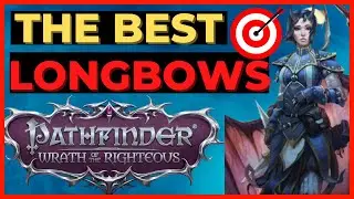 PATHFINDER: WOTR &mdash; ЛУЧШИЕ ДЛИННЫЕ КОМПОЗИТНЫЕ ЛУКИ в игре!