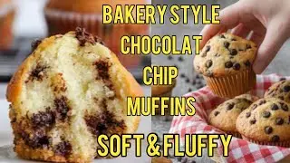 &lsquo;&rsquo;Fluffy Chocolate Chip Muffins: Bakery Style at Home!&rdquo;#muffins #cupcakes #chocolate chip muffin 