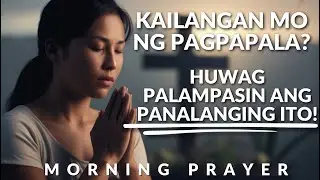 Panalangin Para sa Pagpapala at Biyaya | Tagalog Prayer for Blessings (Powerful Devotional)