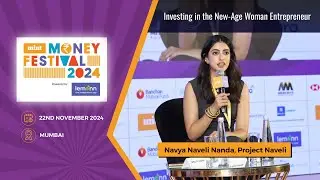 Navya Naveli Nanda at Mint Money Festival | Investing in the New-Age Woman Entrepreneur
