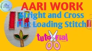 Types of Aari Work Flat loading Stitch 🪡 stright and Cross flat Loading Stitch #tutorial #beginners
