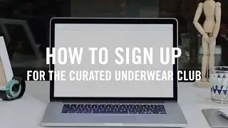 How To Sign Up For The Curated Underwear Club