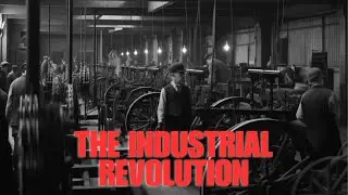 The First Industrial Revolution Explained (1750-1850)