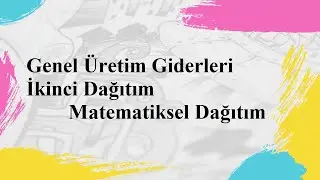 (110723-1) Matematiksel Dağıtım Yöntemi (İkinci Dağıtım)