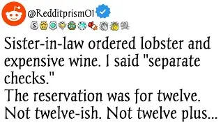 Sister-In-Law Ordered Lobster & Expensive Wine. I Said 