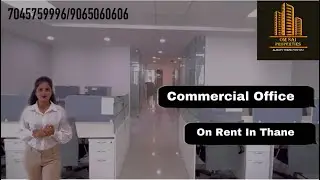 LAVISH COMMERCIAL OFFICE SPACE ON RENT IN WAGLE ESTATE, THANE WEST