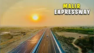 Exploring the Malir Expressway | Karachi's New Road to the Future | Naveed Show
