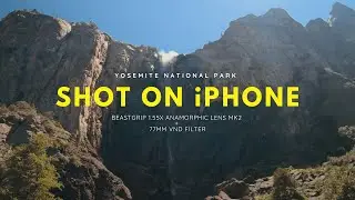 Cinematic iPhone Video in Yosemite | VND Filter + 1.55X Anamorphic Lens | Beastgrip