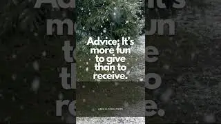 Advice It&rsquo;s more fun to give than to receive  come winter #motivation