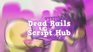 Dead Rails Script GUI / FREE HACK & SCRIPT | AUTOFARM & GET ALL ITEMS, INF GOLD, AIMBOT & MORE