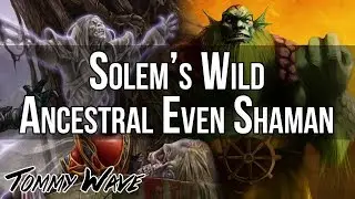 Solem's Wild Ancestral Even Shaman - Hearthstone Decks