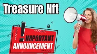 Treasure NFT New Update 7 December 2025 | Important Announcement | Latest News