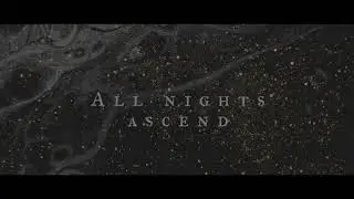 MBP - All Nights Ascend (Official Lyric Video)