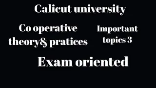 Calicut university, 5th sem,Co operative theory&pratices, Important topic4,exam oriented