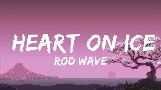Rod Wave - Heart On Ice | The World Of Music