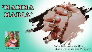 || MAMMA MARIA||Diocese of Sultanpet||Media Communications||St Sebastian&rsquo;s Cathedral||Anne Philip||