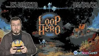 Loop Hero Primer Contacto (Directo)