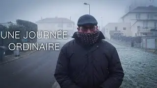 UNE JOURNÉE ORDINAIRE
