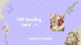 DIY Greeting card 🌷 Creative and Simple ✨...........#music #love 📍❣️☺️....................✨☘️......
