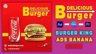 Food Promo After Effects | Motion Graphics Burger Ads | Burger Promo In After Effect | Burger King