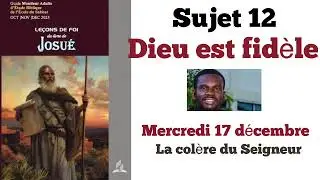 Etude 12: Mercredi 17 décembre ( la colère du Seigneur 