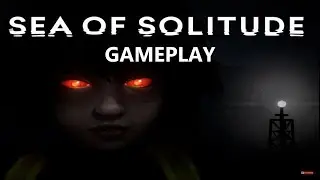 SEA of SOLITUDE Gameplay Walkthrough [1080p HD 60FPS PC] - No Commentary