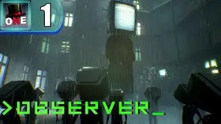 📺 Прохождение Observer ▶ Поиски сына в КРАКОВЕ 2084 ▶ Часть 1