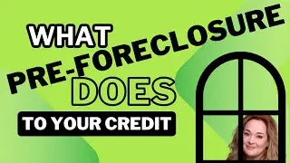 Understanding the Impact of Pre Foreclosure on Your Credit