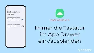 Immer die Tastatur im App Drawer einblenden oder ausblenden [Android 15]